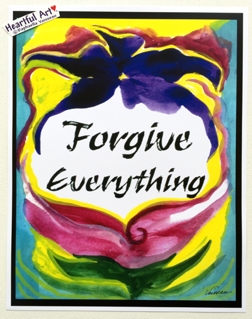 Forgive everything poster (11x14) - Heartful Art by Raphaella Vaisseau