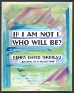 If I am not I ... Henry David Thoreau poster (11x14) - Heartful Art by Raphaella Vaisseau