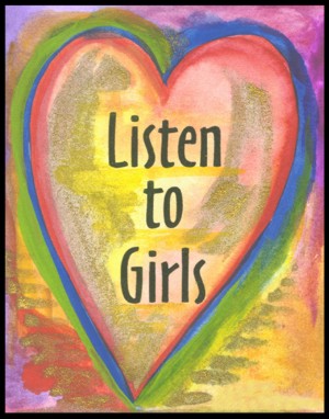 Listen to girls poster (11x14) - Heartful Art by Raphaella Vaisseau
