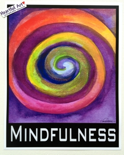 Mindfulness poster (11x14) - Heartful Art by Raphaella Vaisseau