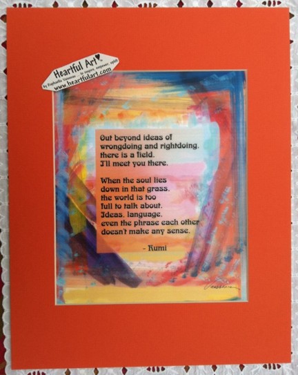 Out beyond ideas Rumi quote (11x14) - Heartful Art by Raphaella Vaisseau