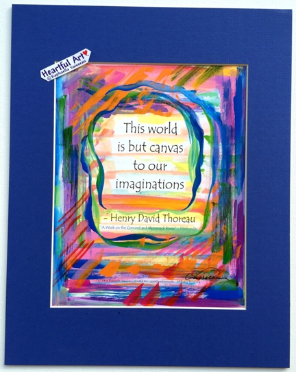 This world is but canvas Henry David Thoreau quote (11x14) - Heartful Art by Raphaella Vaisseau