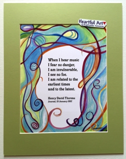 When I hear music Henry David Thoreau quote (11x14) - Heartful Art by Raphaella Vaisseau