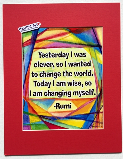 Yesterday I was clever Rumi quote (11x14) - Heartful Art by Raphaella Vaisseau