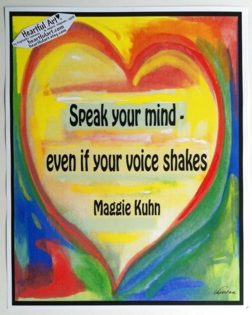 Speak your mind Maggie Kuhn poster (11x14) - Heartful Art by Raphaella Vaisseau