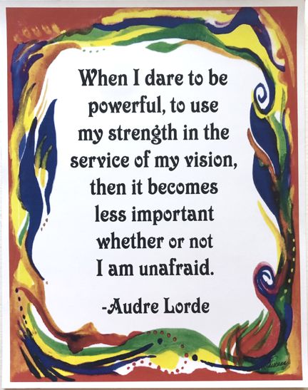 When I dare to be powerful 11x14 Audrey Lorde poster - Heartful Art by Raphaella Vaisseau
