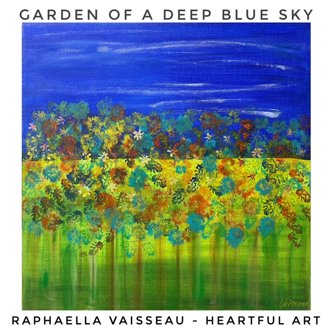 Garden of a Deep Blue Sky (18 x 18) - Heartful Art by Raphaella Vaisseau