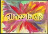 Aimez la vie French Love life magnet - Heartful Art by Raphaella Vaisseau
