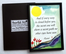 And if every way is closed Rumi magnet - Heartful Art by Raphaella Vaisseau