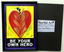 Be your own hero magnet - Heartful Art by Raphaella Vaisseau