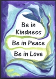 Be in kindness magnet  - Heartful Art by Raphaella Vaisseau