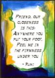 Friend, our closeness Rumi magnet - Heartful Art by Raphaella Vaisseau
