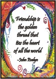 Friendship is the golden thread John Evelyn magnet - Heartful Art by Raphaella Vaisseau