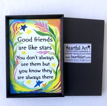 Good friends are like stars magnet - Heartful Art by Raphaella Vaisseau