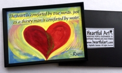 Heart is comforted by true words Rumi magnet - Heartful Art by Raphaella Vaisseau
