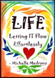 Life - Letting it flow Michelle Medrano magnet - Heartful Art by Raphaella Vaisseau