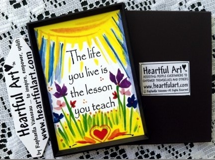 Life you live is the lesson magnet - Heartful Art by Raphaella Vaisseau