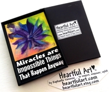 Miracles are impossible things magnet - Heartful Art by Raphaella Vaisseau