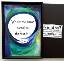 We are the mirror Rumi magnet - Heartful Art by Raphaella Vaisseau