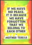 If we have no peace Mother Teresa magnet - Heartful Art by Raphaella Vaisseau