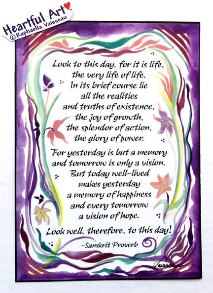Look to this day Sanskrit Proverb poster (5x7) - Heartful Art by Raphaella Vaisseau