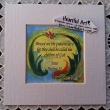 Blessed are the peacemakers quote (5x5) - Heartful Art by Raphaella Vaisseau
