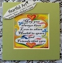May you always have love quote (5x5) - Heartful Art by Raphaella Vaisseau