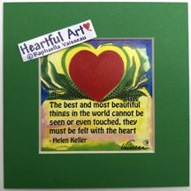 Best and most beautiful Helen Keller quote (5x5) - Heartful Art by Raphaella Vaisseau