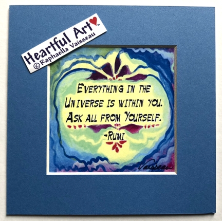 Everything in the universe 5x5 Rumi print - Heartful Art by Raphaella Vaisseau