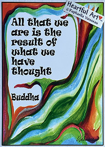 All that we are Buddha poster (5x7) - Heartful Art by Raphaella Vaisseau