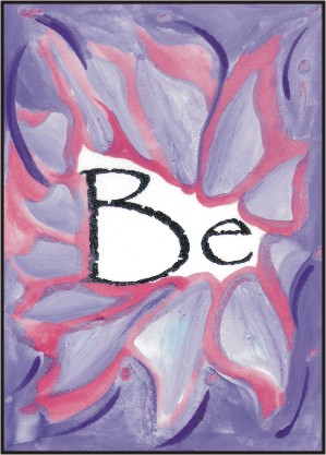Be poster (5x7) - Heartful Art by Raphaella Vaisseau