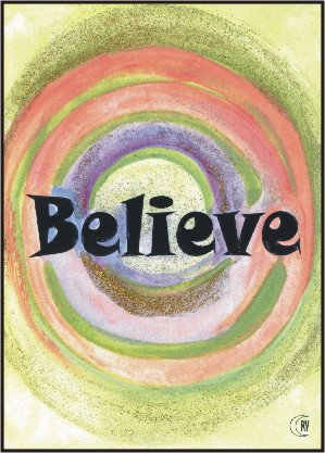 Believe poster (5x7) - Heartful Art by Raphaella Vaisseau