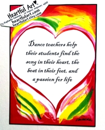 Dance teachers poster (5x7) - Heartful Art by Raphaella Vaisseau