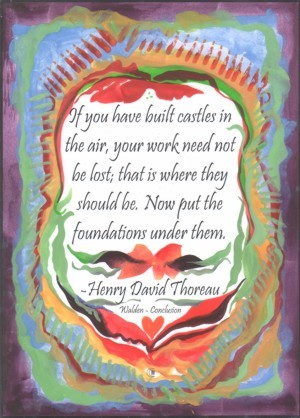 If you have built castles Henry David Thoreau poster (5x7) - Heartful Art by Raphaella Vaisseau