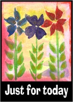 Just for today 2 AA poster (5x7) - Heartful Art by Raphaella Vaisseau