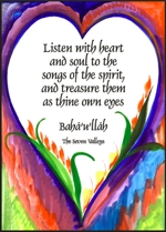 Listen with heart and soul Baha'u'llah (Baha'i) poster (5x7) - Heartful Art by Raphaella Vaisseau