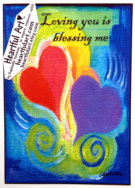 Loving you is blessing me poster (5x7) - Heartful Art by Raphaella Vaisseau