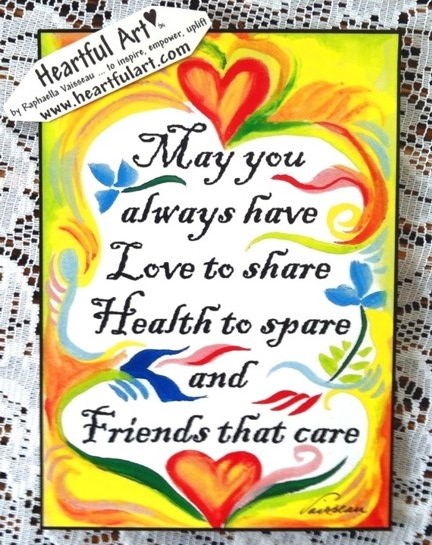 May you always have love poster (5x7) - Heartful Art by Raphaella Vaisseau