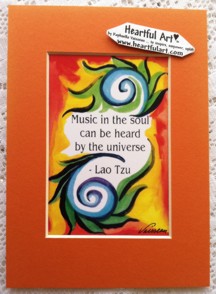 Music in the soul Lao-Tzu quote (5x7) - Heartful Art by Raphaella Vaisseau