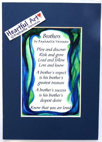 Brothers original poem quote (5x7) - Heartful Art by Raphaella Vaisseau