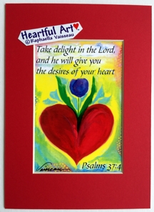 Take delight in the Lord Bible quote (5x7) - Heartful Art by Raphaella Vaisseau
