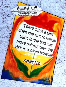 There came a time Anais Nin poster (5x7) - Heartful Art by Raphaella Vaisseau