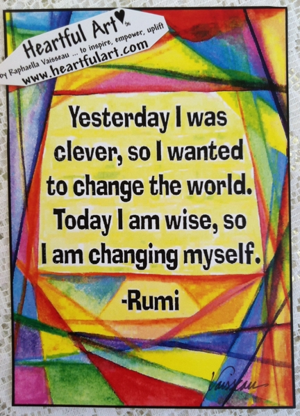 Yesterday I was clever Rumi poster (5x7) - Heartful Art by Raphaella Vaisseau