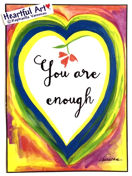 You are enough poster (5x7) - Heartful Art by Raphaella Vaisseau