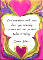 You can attract only that Ernest Holmes poster (sm) - Heartful Art by Raphaella Vaisseau
