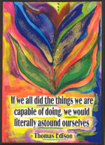 If we all did ... Thomas Edison poster (5x7) - Heartful Art by Raphaella Vaisseau