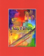 Keep it simple quote (8x10) - Heartful Art by Raphaella Vaisseau