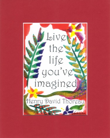 Live the life you've imagined Henry David Thoreau quote (8x10) - Heartful Art by Raphaella Vaisseau