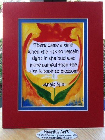 There came a time Anais Nin quote (8x10) - Heartful Art by Raphaella Vaisseau