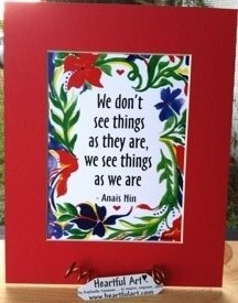 We don't see things Anais Nin quote (8x10) - Heartful Art by Raphaella Vaisseau